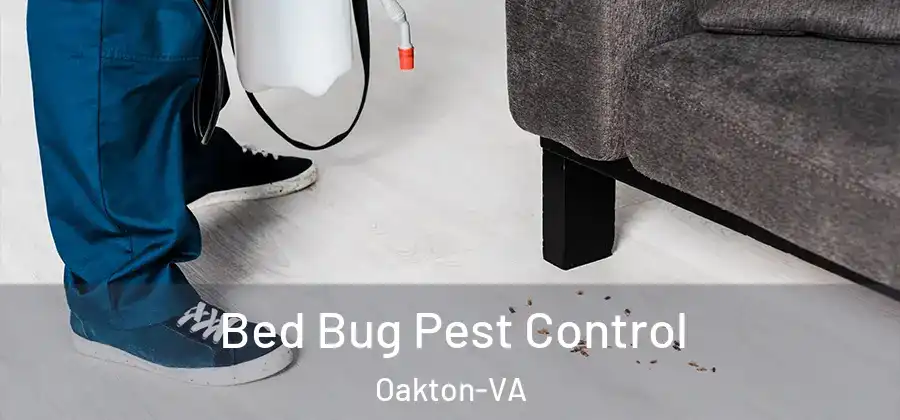  Bed Bug Pest Control Oakton-VA