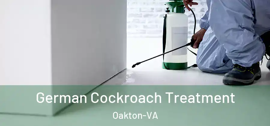  German Cockroach Treatment Oakton-VA