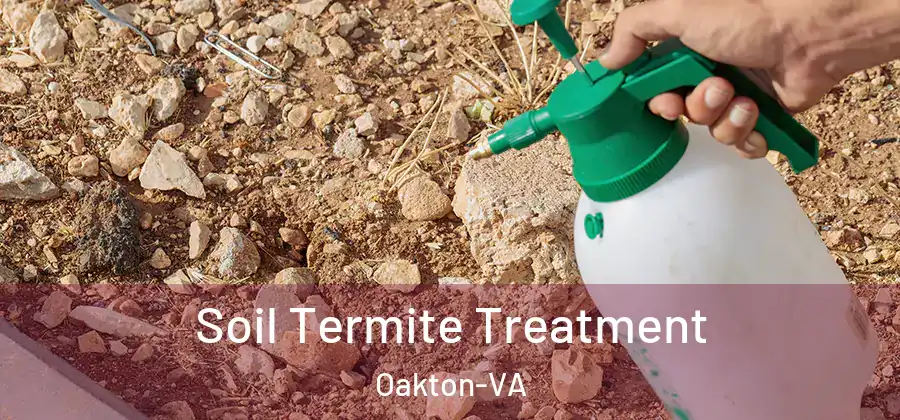  Soil Termite Treatment Oakton-VA