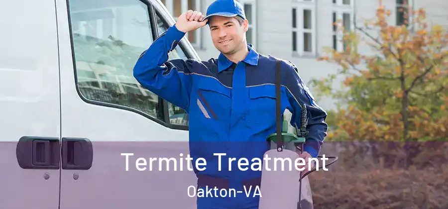  Termite Treatment Oakton-VA